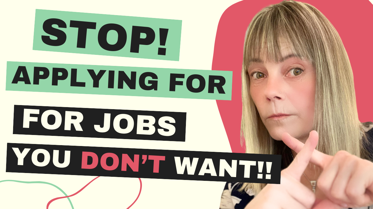 Stop Applying For Jobs You Don't Want