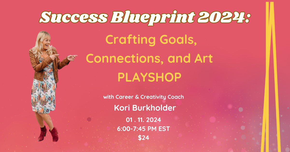 Success Blueprint 2024: Crafting Goals, Connections, and Art Playshop