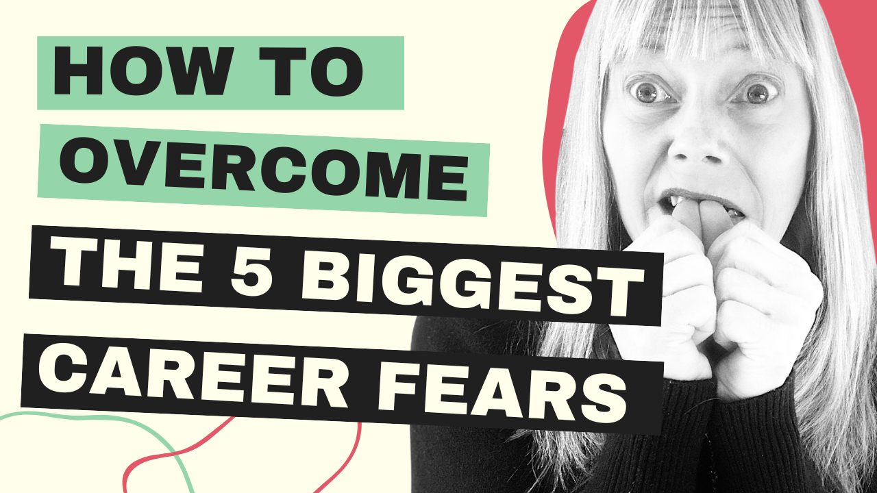 How to overcome the 5 biggest career fears
